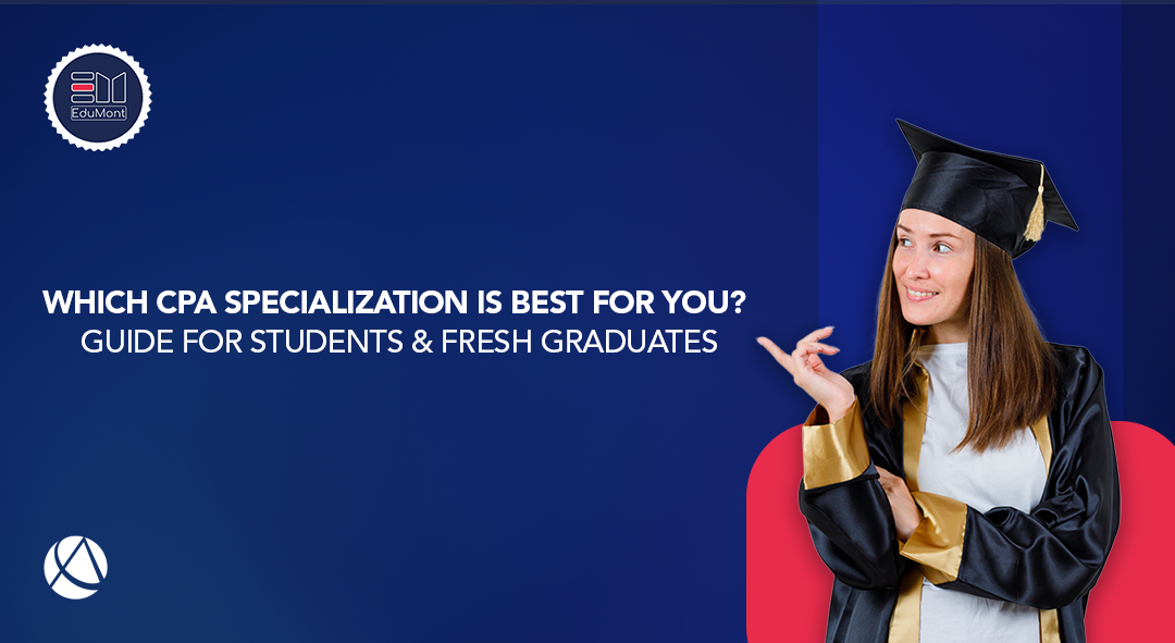 Which CPA Specialization Is Best for You