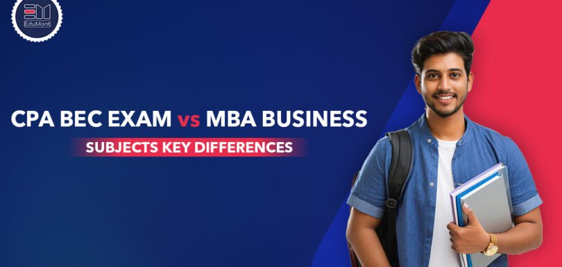 CPA BEC Exam vs MBA Business