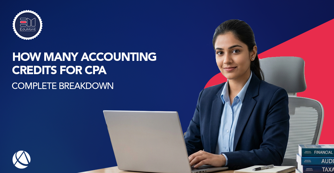 How Many Accounting Credits for CPA: Complete Breakdown
